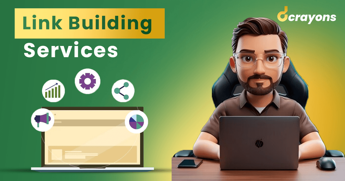 Expand Your Online Visibility with Dcrayons Expert Link Building Services