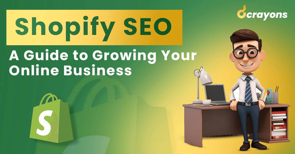 Shopify SEO: A Guide to Growing Your Online Business