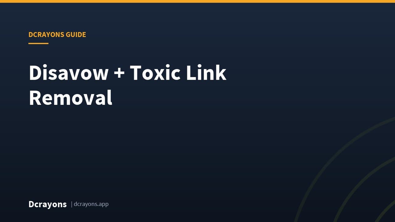 Disavow + Toxic Link Removal