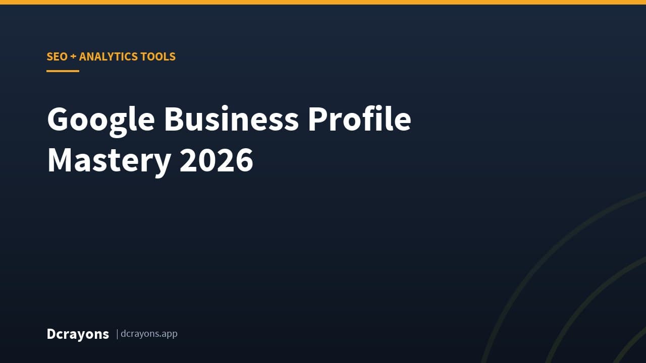Google Business Profile Mastery 2026