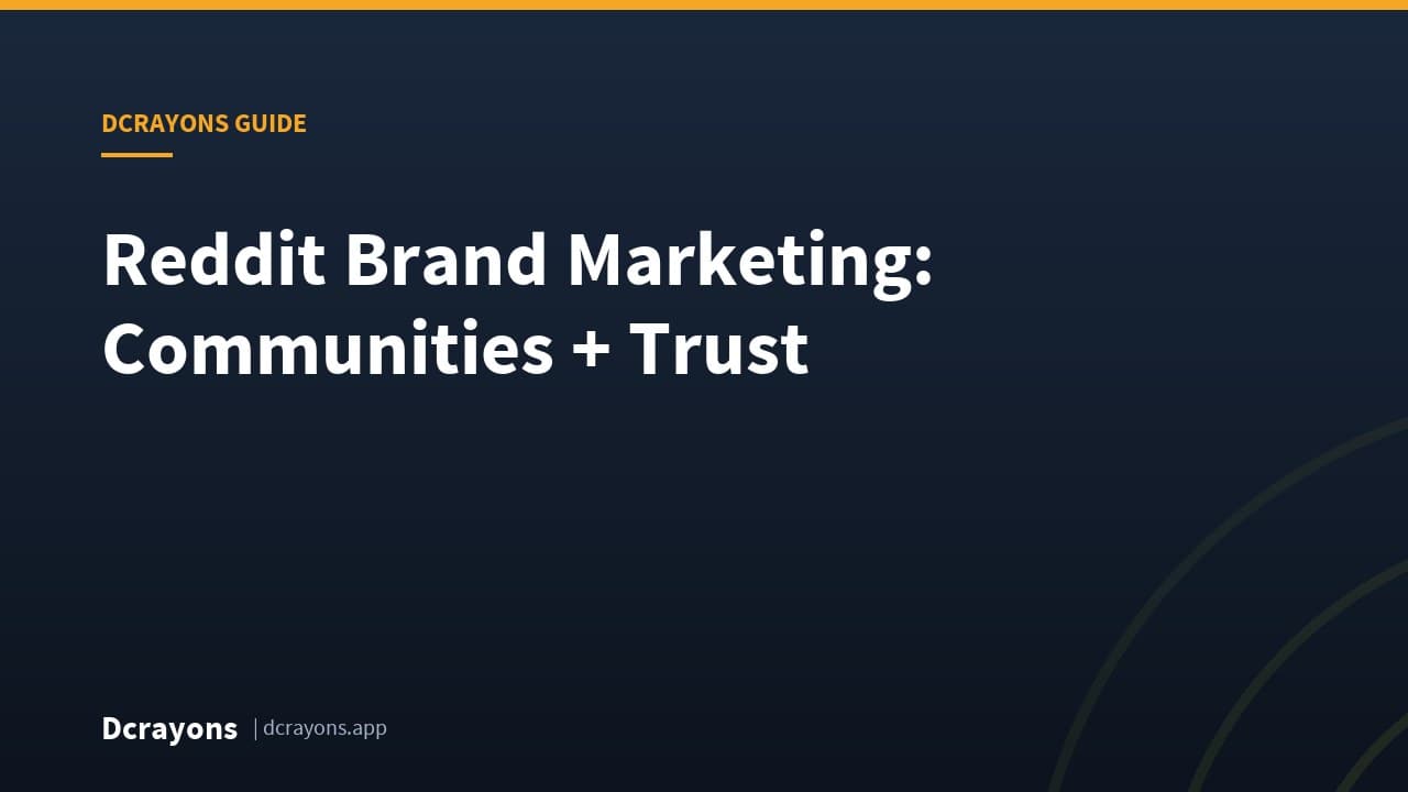 Reddit Brand Marketing: Communities + Trust