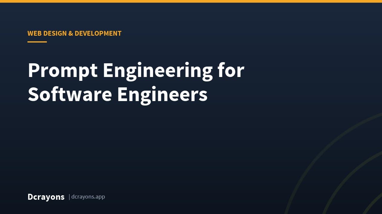 Prompt Engineering for Software Engineers