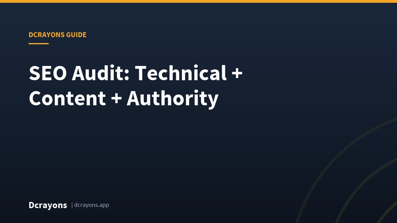 SEO Audit: Technical + Content + Authority
