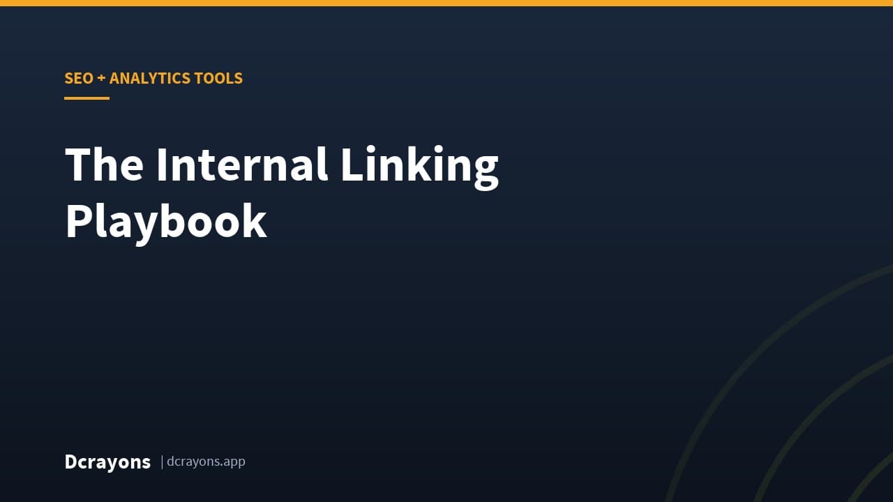 The Internal Linking Playbook