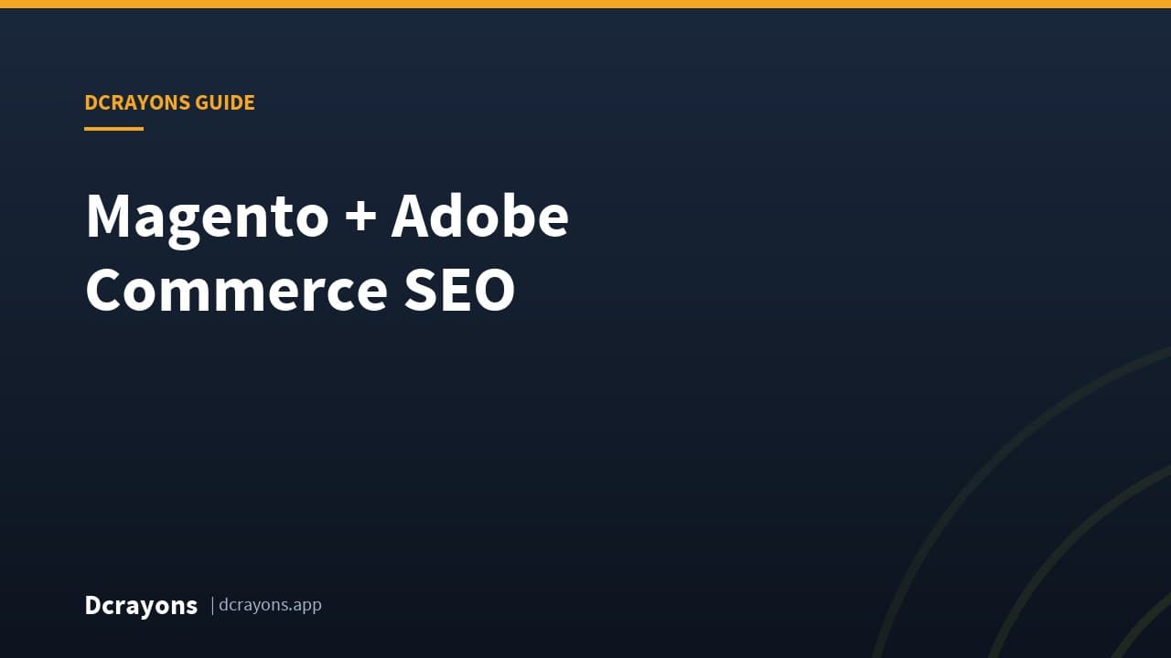 Magento + Adobe Commerce SEO