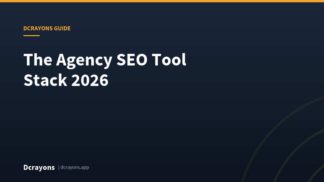 The Agency SEO Tool Stack 2026