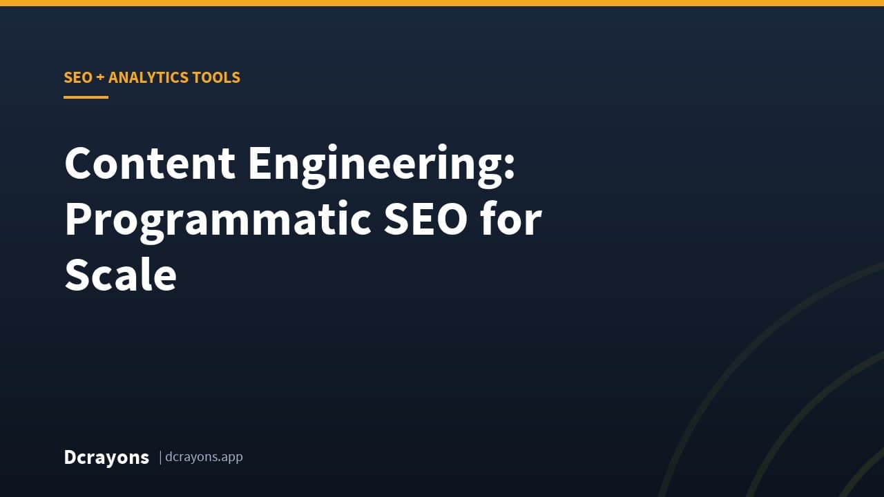 Content Engineering: Programmatic SEO for Scale