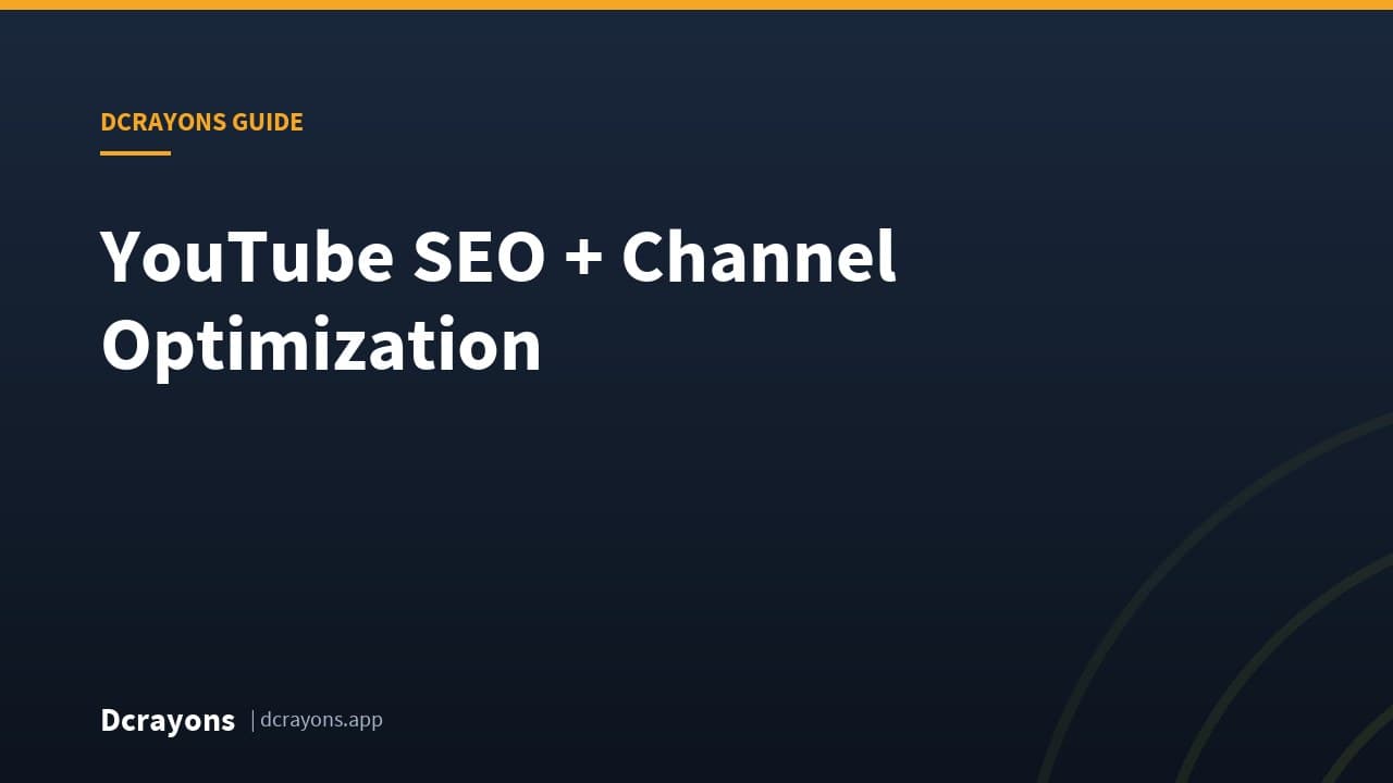 YouTube SEO + Channel Optimization