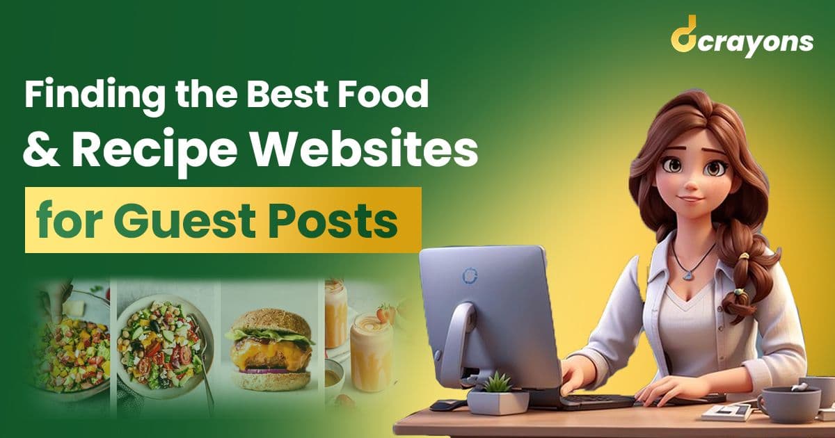 How to Find the Right Food and Recipe Websites for Guest Posting?