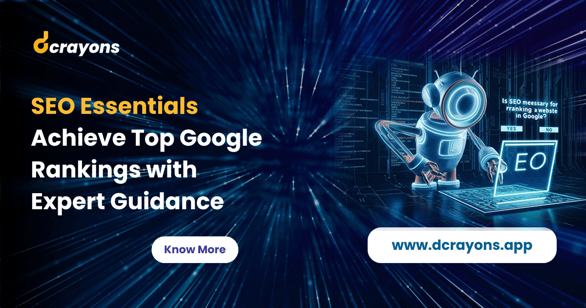 Is SEO necessary for ranking a website in Google?