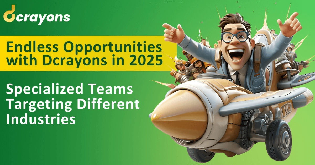 Endless Opportunities with Dcrayons in 2025: Specialized Teams Targeting Different Industries